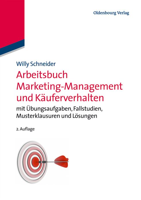 Arbeitsbuch Marketing-Management und Kauferverhalten: mit Ubungsaufgaben, Fallstudien, Musterklausuren und Losungen
