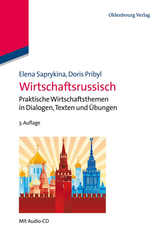 Wirtschaftsrussisch: Praktische Wirtschaftsthemen in Dialogen, Texten und ?bungen