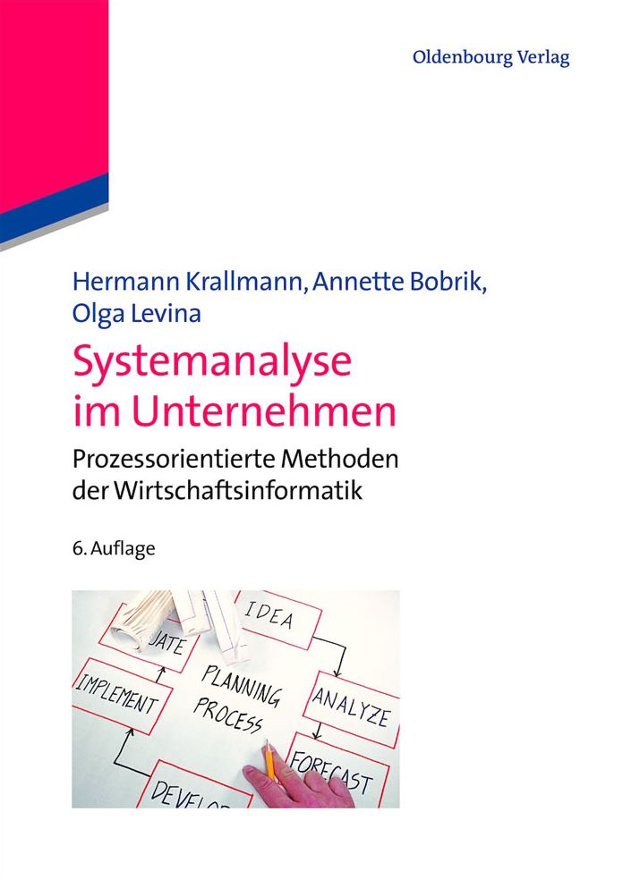 Systemanalyse im Unternehmen: Prozessorientierte Methoden der Wirtschaftsinformatik