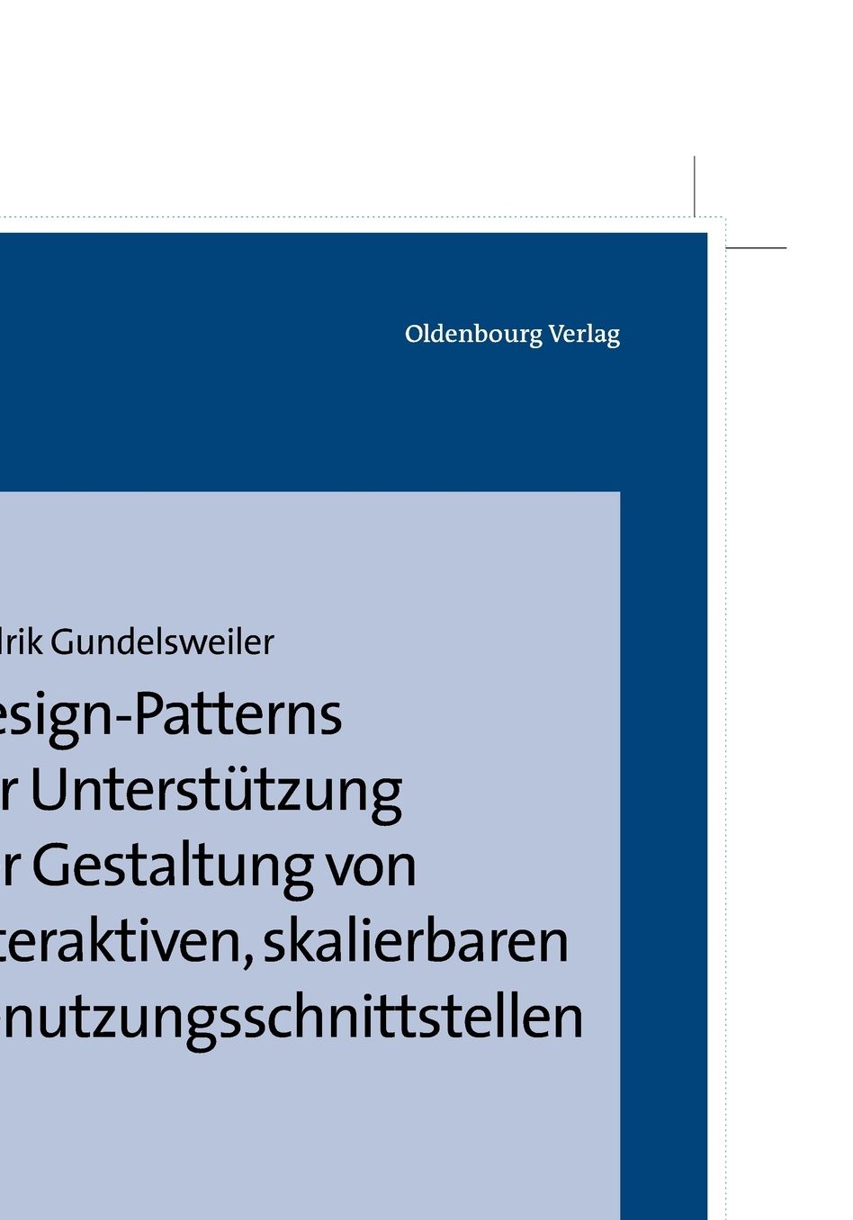 Design-Patterns zur Unterstutzung der Gestaltung von interaktiven, skalierbaren Benutzungsschnittstellen