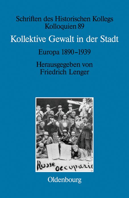 Kollektive Gewalt in der Stadt: Europa 1890-1939