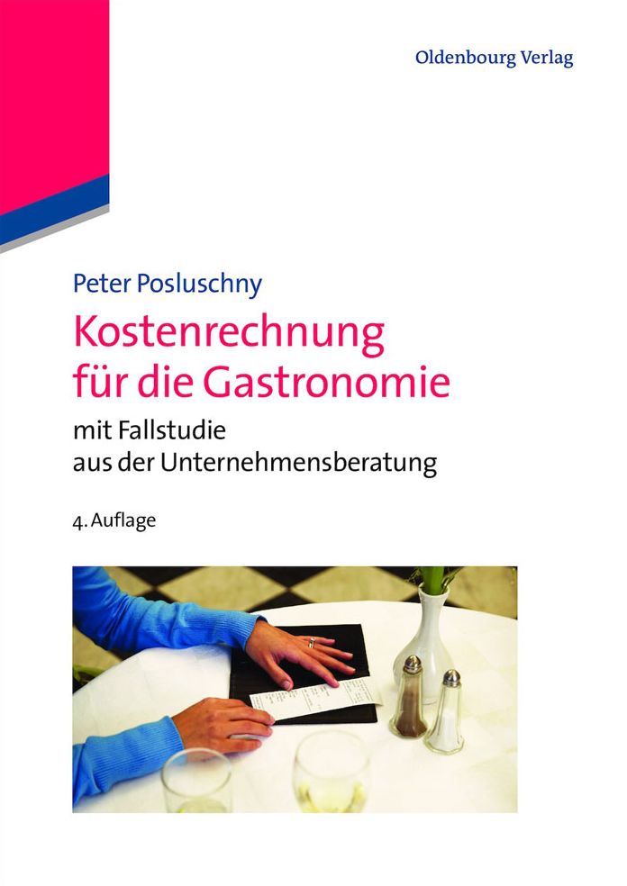Kostenrechnung fur die Gastronomie: mit Fallstudie aus der Unternehmensberatung