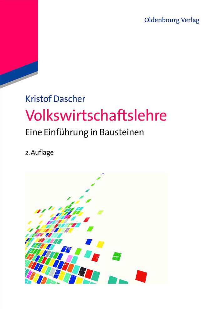 Volkswirtschaftslehre: Eine Einf?hrung in Bausteinen