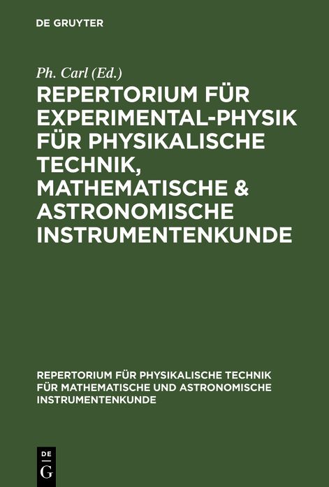 Repertorium fur Experimental-Physik fur physikalische Technik, mathematische & astronomische Instrumentenkunde: Text