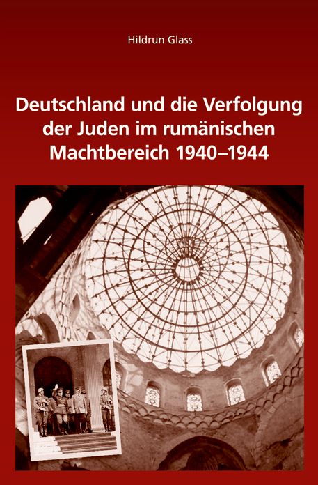 Deutschland und die Verfolgung der Juden im rumanischen Machtbereich 1940-1944