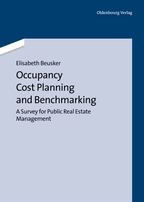 Occupancy Cost Planning and Benchmarking: A Survey for Public Real Estate Management