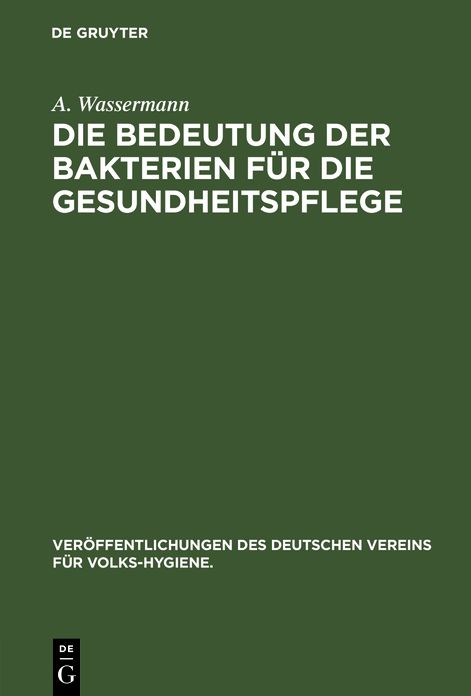 Die Bedeutung der Bakterien fur die Gesundheitspflege