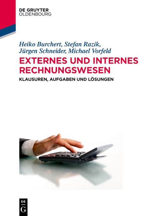Externes und internes Rechnungswesen: Klausuren, Aufgaben und Losungen