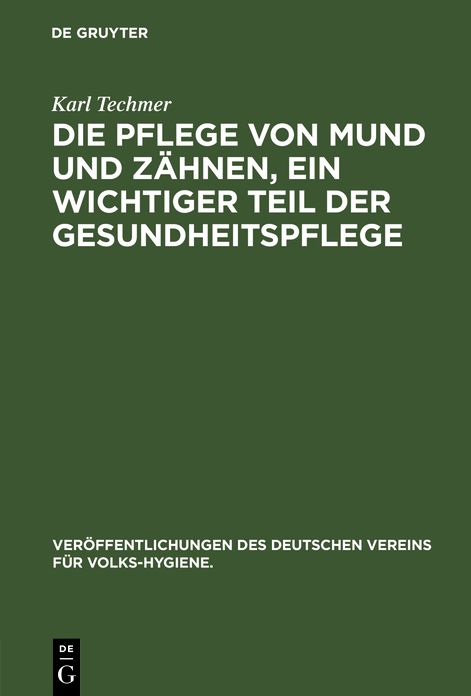 Die Pflege von Mund und Zahnen, ein wichtiger Teil der Gesundheitspflege