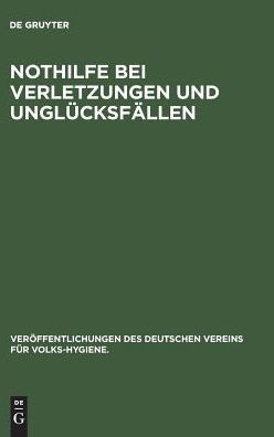 Nothilfe bei Verletzungen und Unglucksfallen