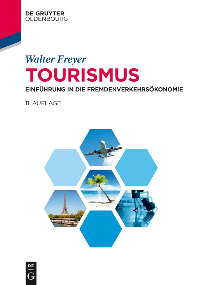 Tourismus: Einfuhrung in die Fremdenverkehrsokonomie