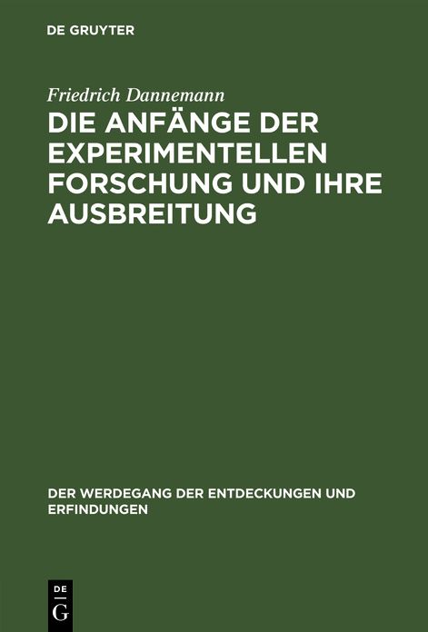 Die Anfï¿½nge der experimentellen Forschung und ihre Ausbreitung
