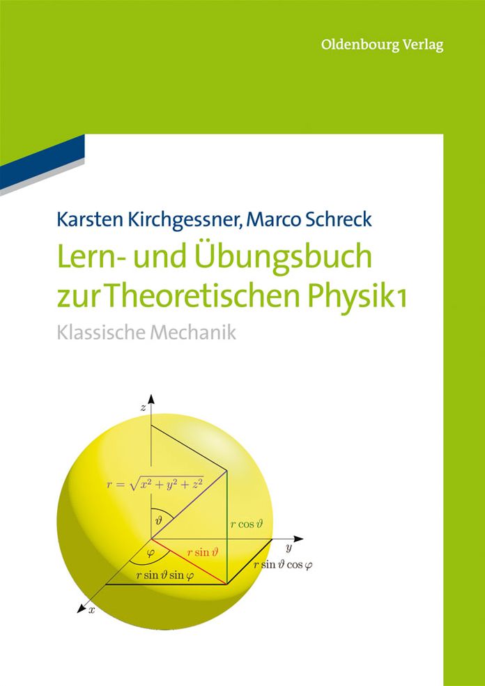 Lern- Und Ubungsbuch Zur Theoretischen Physik 1.: Klassische Mechanik