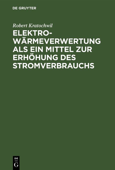 Elektro-Wï¿½rmeverwertung als ein Mittel zur Erhï¿½hung des Stromverbrauchs