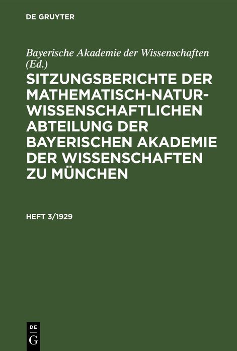 Sitzungsberichte der Mathematisch-Naturwissenschaftlichen Abteilung der Bayerischen Akademie der Wissenschaften zu Mï¿½nchen