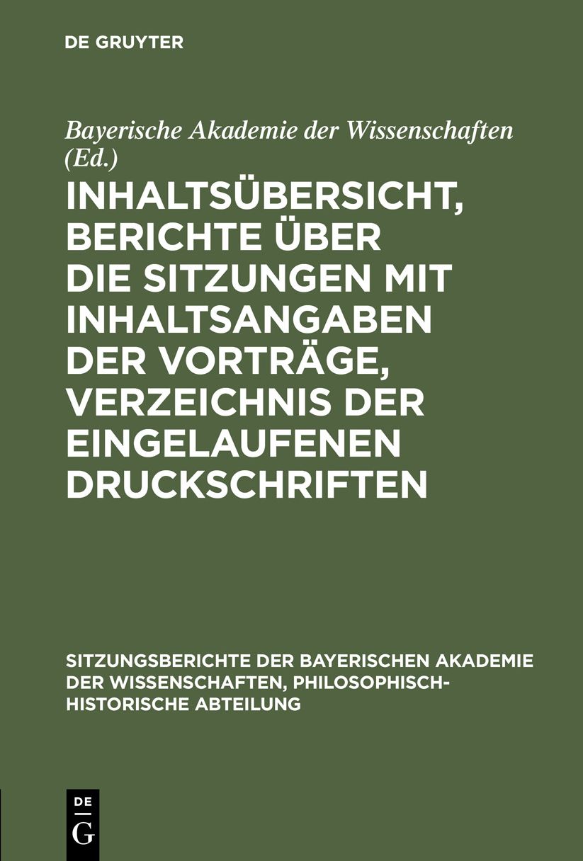 Inhaltsï¿½bersicht, Berichte ï¿½ber die Sitzungen mit Inhaltsangaben der Vortrï¿½ge, Verzeichnis der eingelaufenen Druckschriften