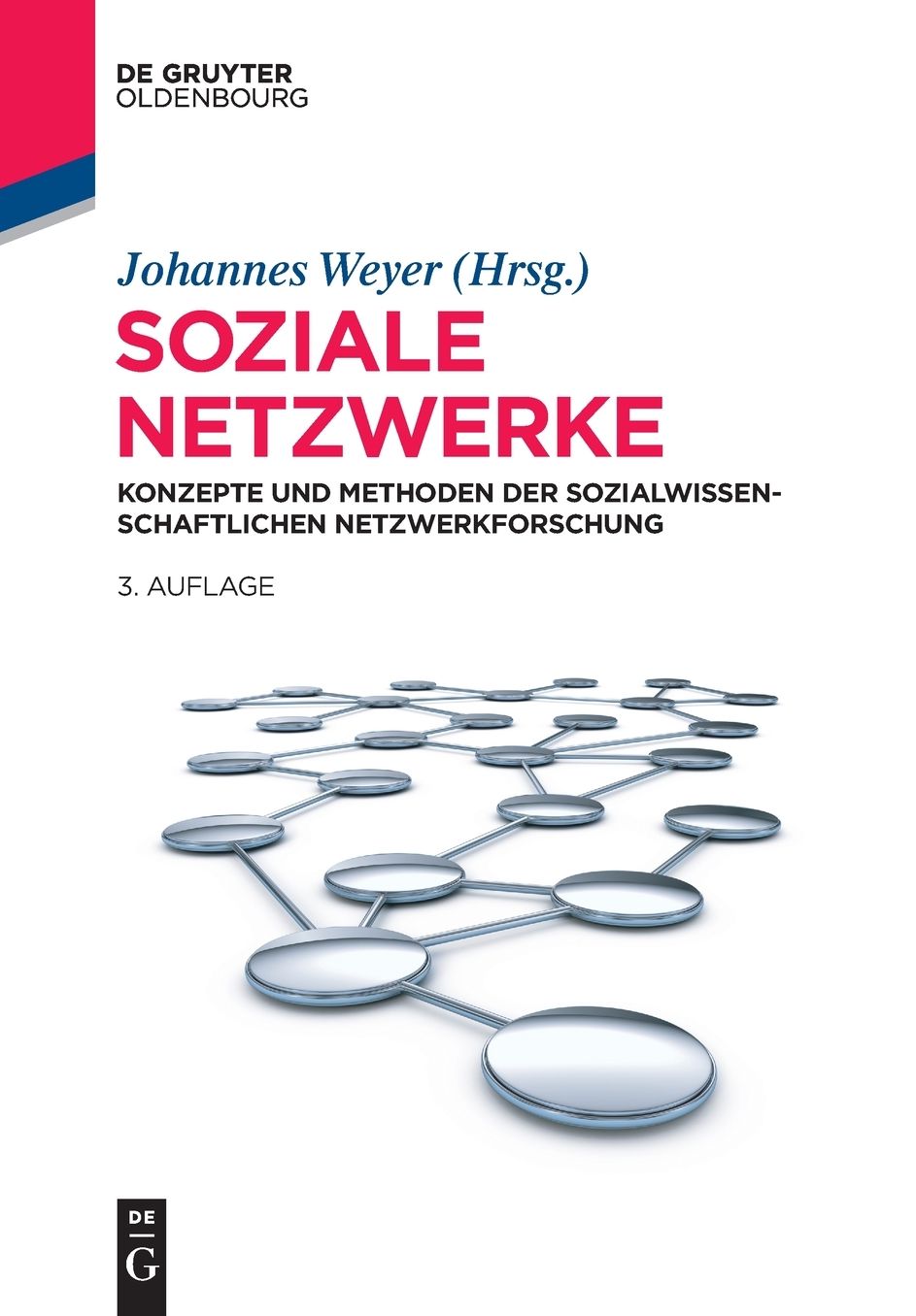 Soziale Netzwerke: Konzepte und Methoden der sozialwissenschaftlichen Netzwerkforschung