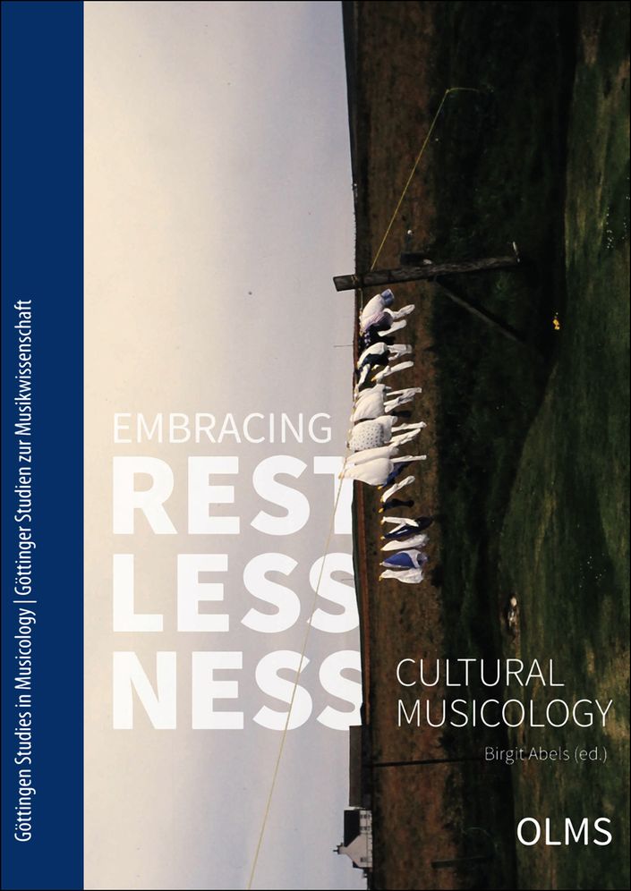Embracing Restlessness: Cultural Musicology