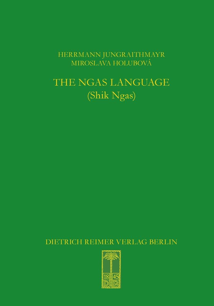 The Ngas Language (Shik Ngas): Fundamentals of Grammar - Texts - Dictionary