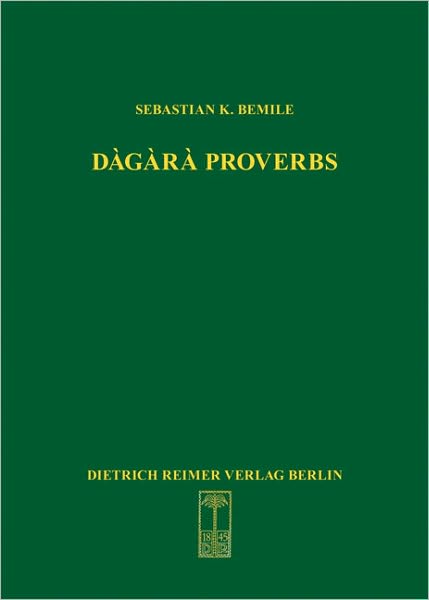 Dagara Proverbs: Language in Africa--Volume 25