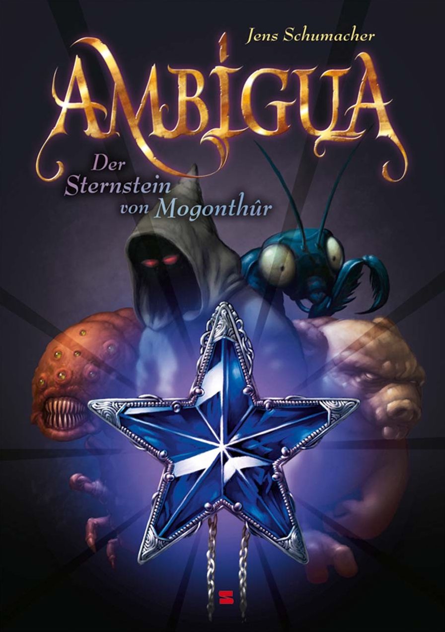 Ambigua, Band 01: Der Sternstein von Mogonthûr