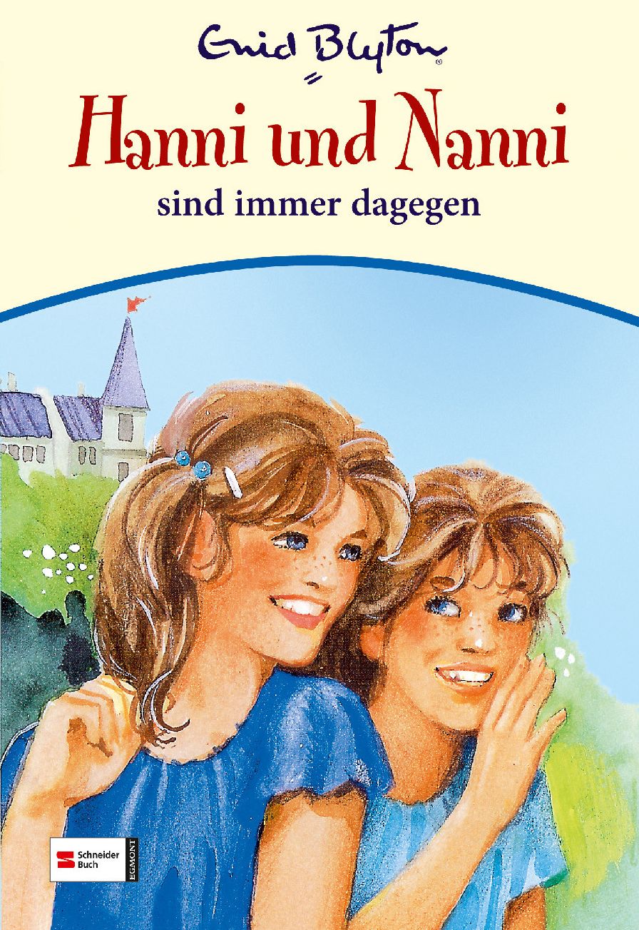 Hanni & Nanni, Band 01: Hanni und Nanni sind immer dagegen
