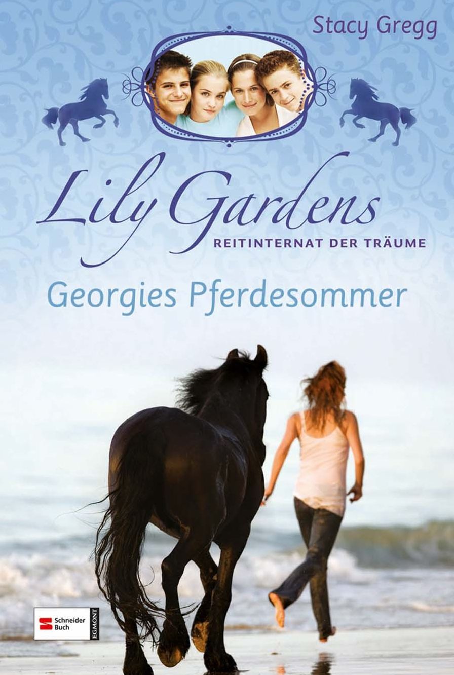 Lily Gardens, Reitinternat der Träume, Band 02: Georgies Pferdesommer
