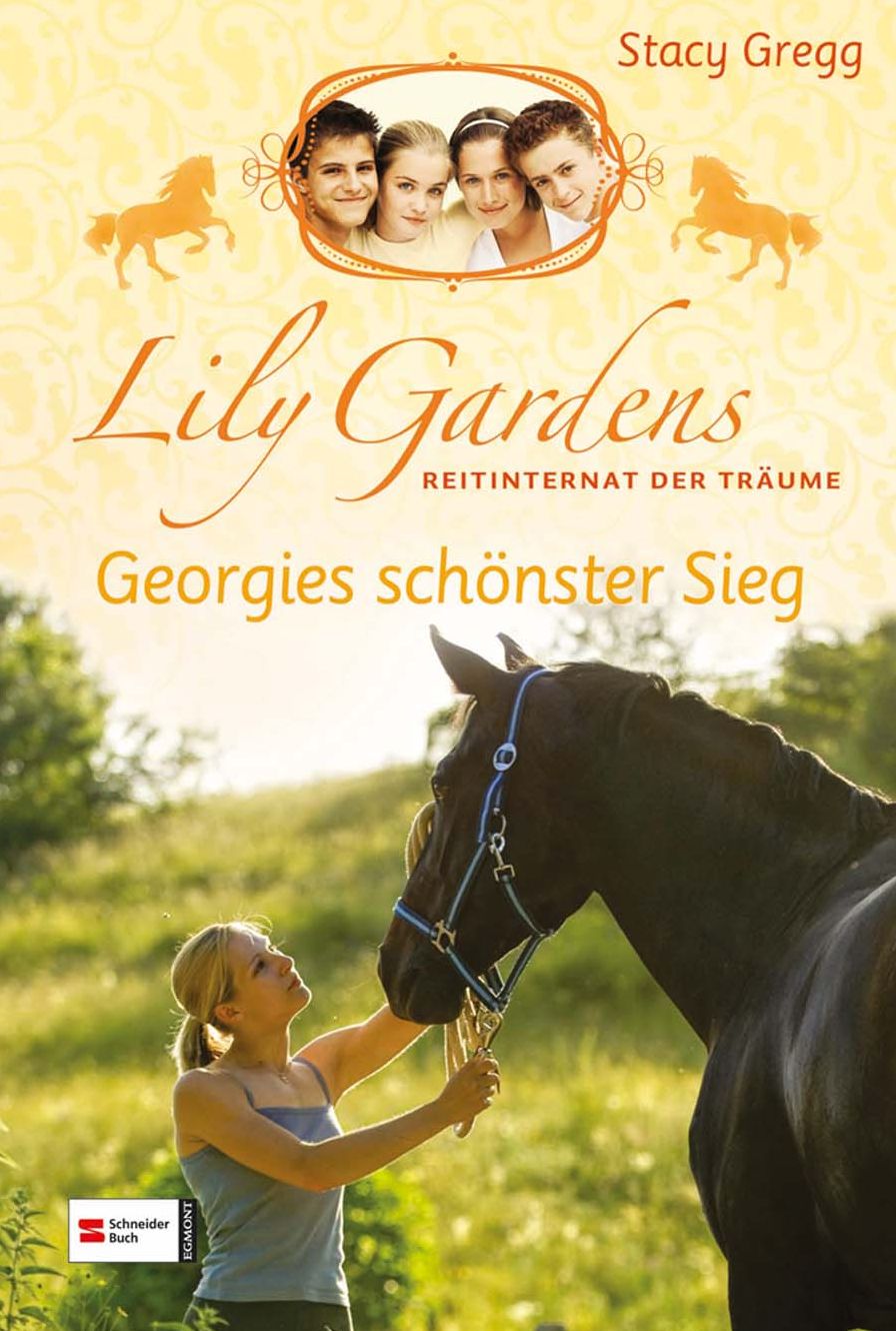 Lily Gardens, Reitinternat der Träume, Band 04: Georgies schönster Sieg