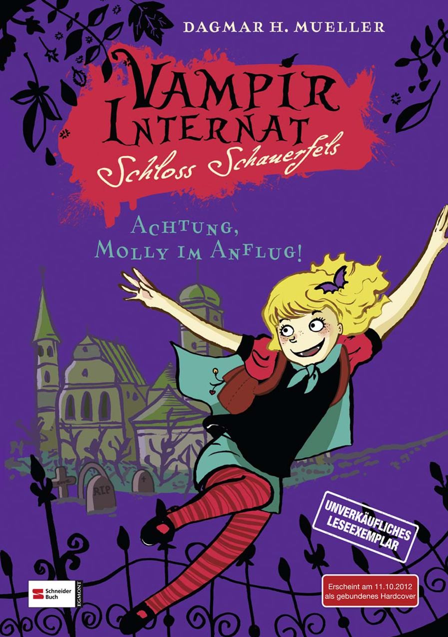 Vampirinternat Schloss Schauerfels, Band 01: Achtung, Molly im Anflug!