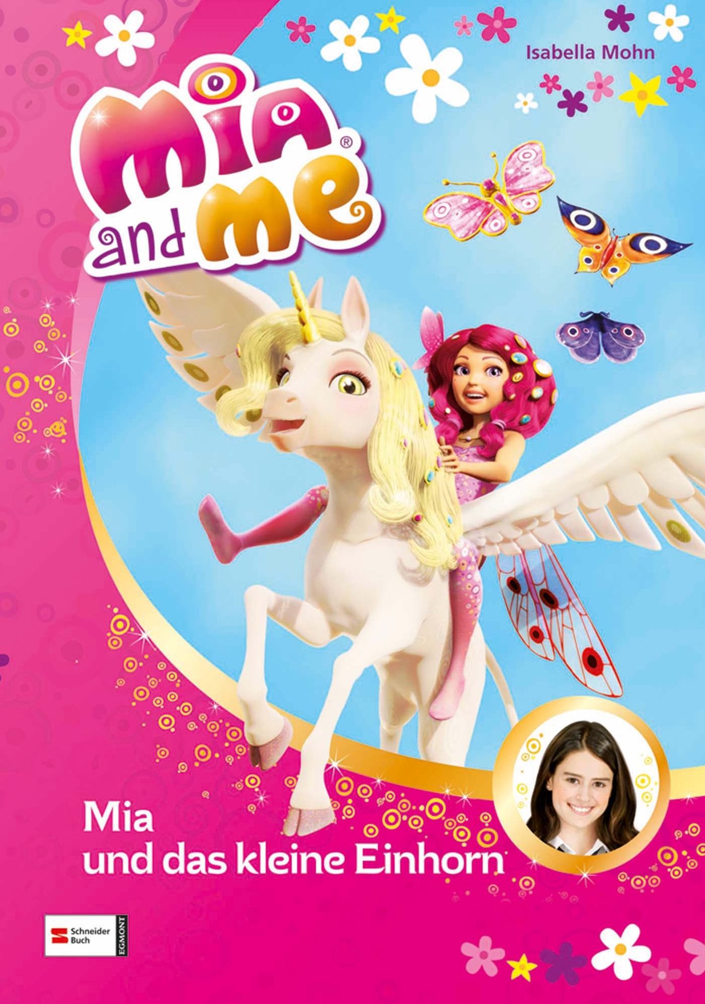 Mia and me, Band 04: Mia und das kleine Einhorn