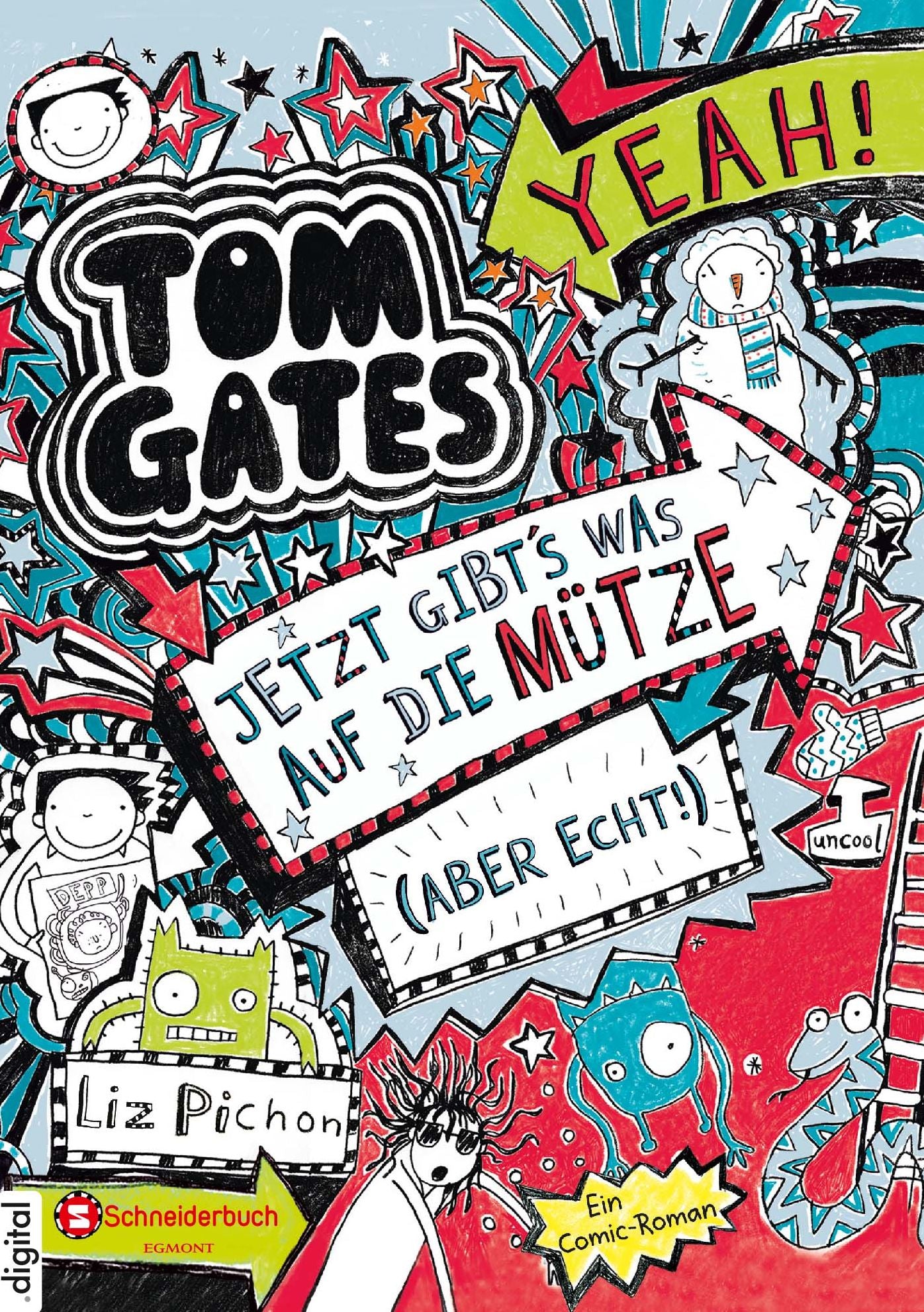 Tom Gates, Band 06: Jetzt gibt's was auf die Mütze (aber echt!)