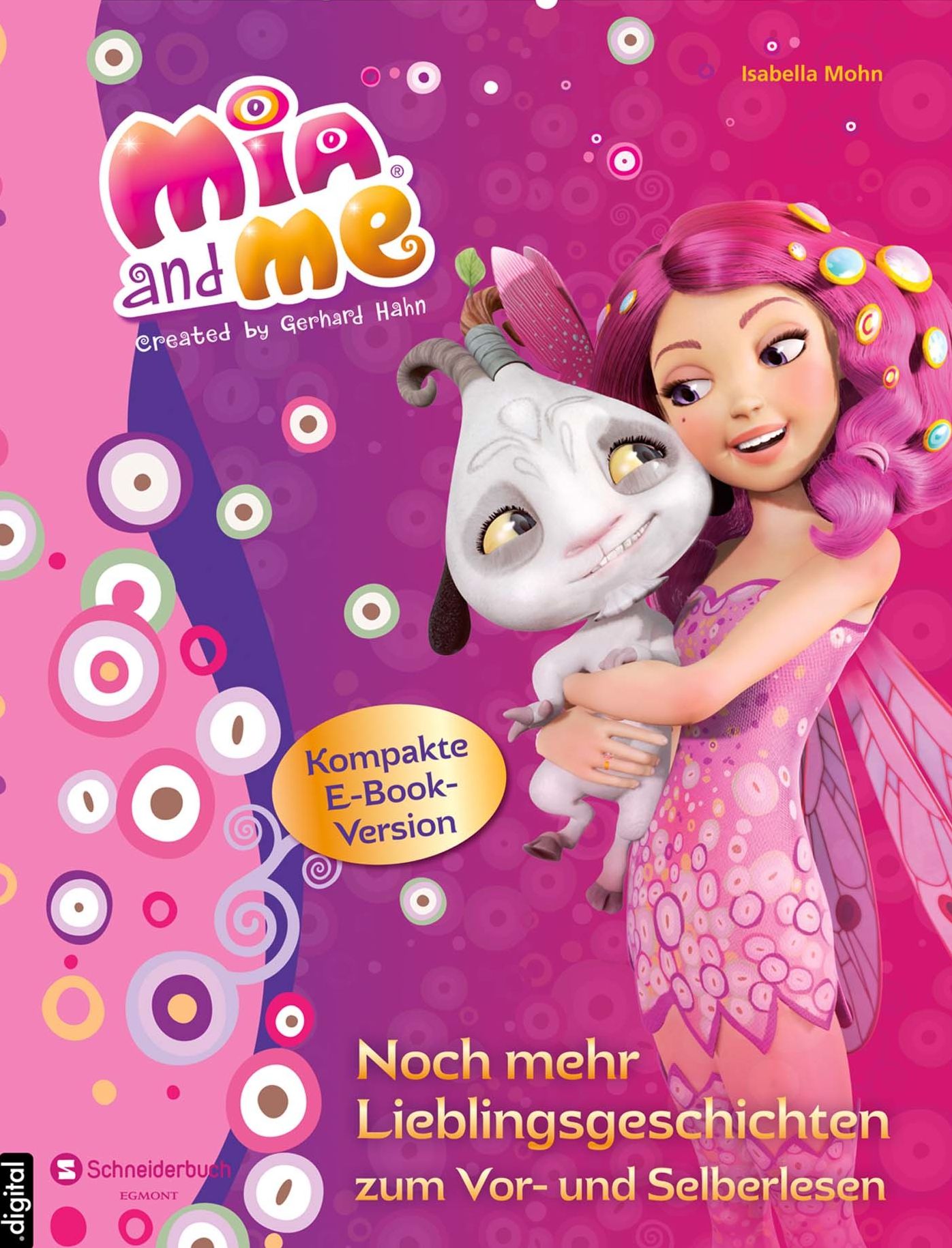 Mia and me - Noch mehr Lieblingsgeschichten zum Vor- und Selberlesen