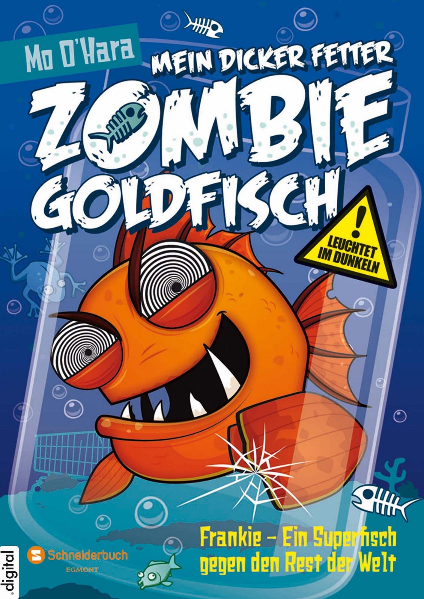 Mein dicker fetter Zombie-Goldfisch, Band 06: Frankie - Ein Superfisch gegen den Rest der Welt