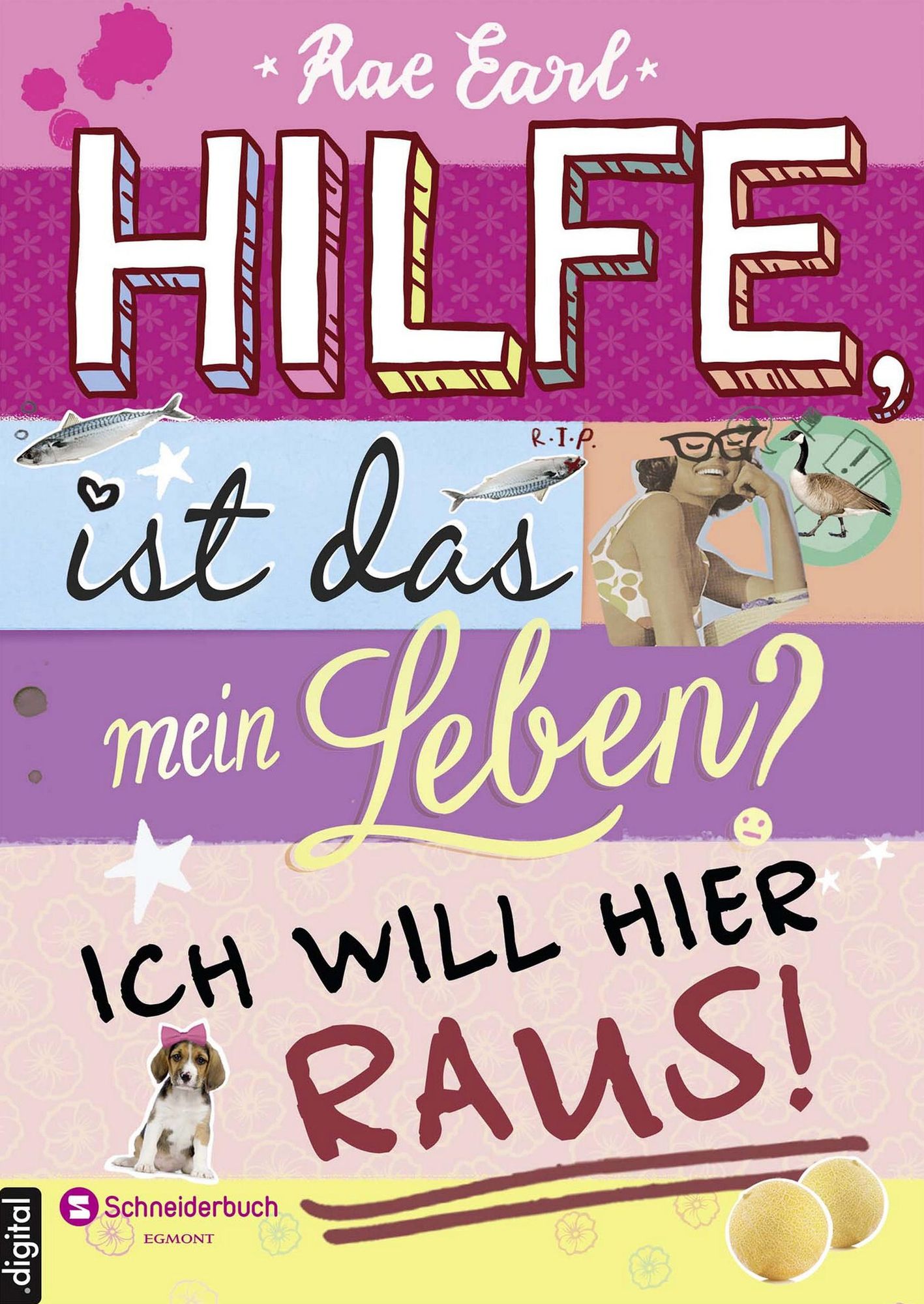 Hilfe, ist das mein Leben?, Band 01: Ich will hier raus!