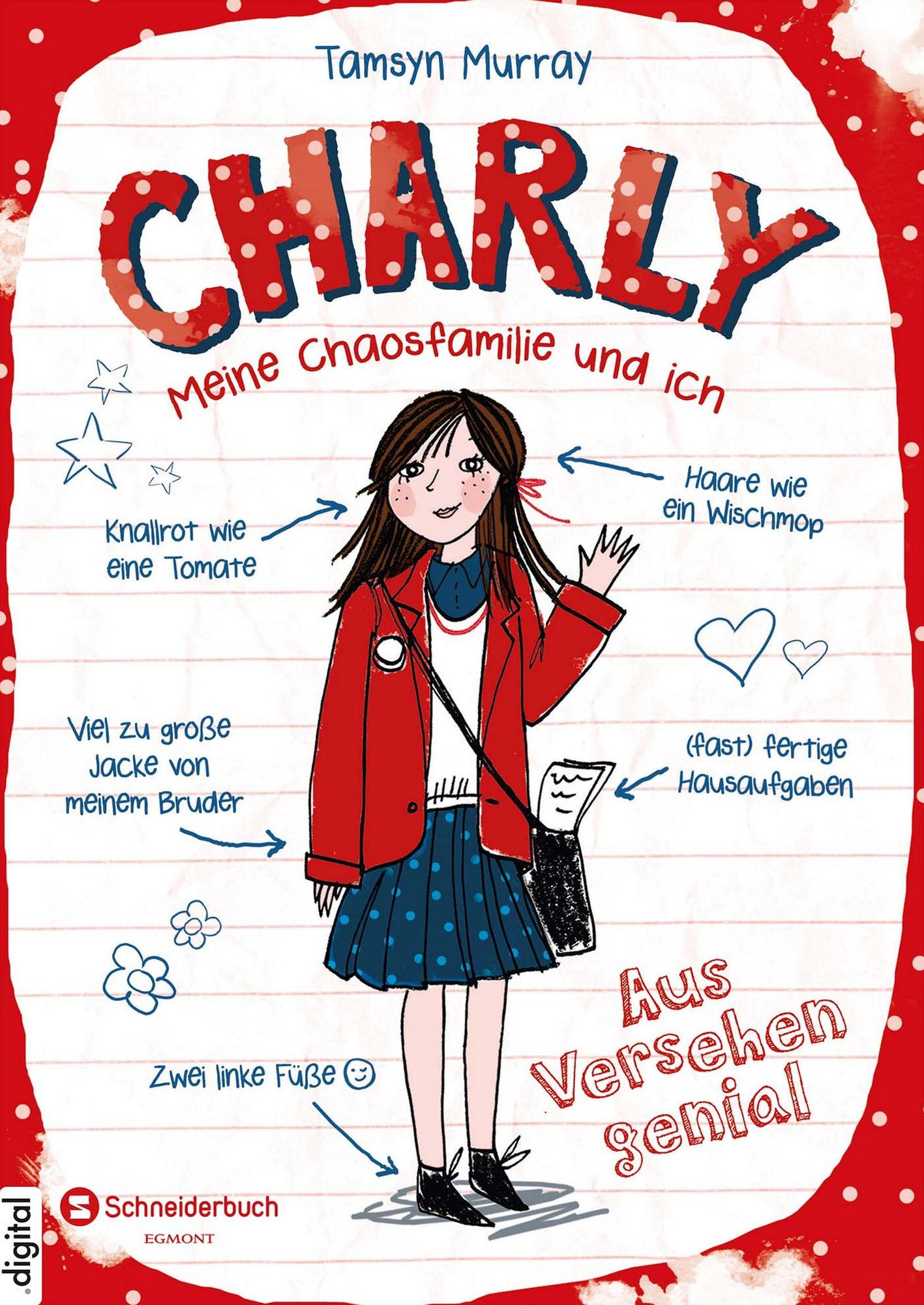 Charly - Meine Chaosfamilie und ich, Band 01: Aus Versehen genial!