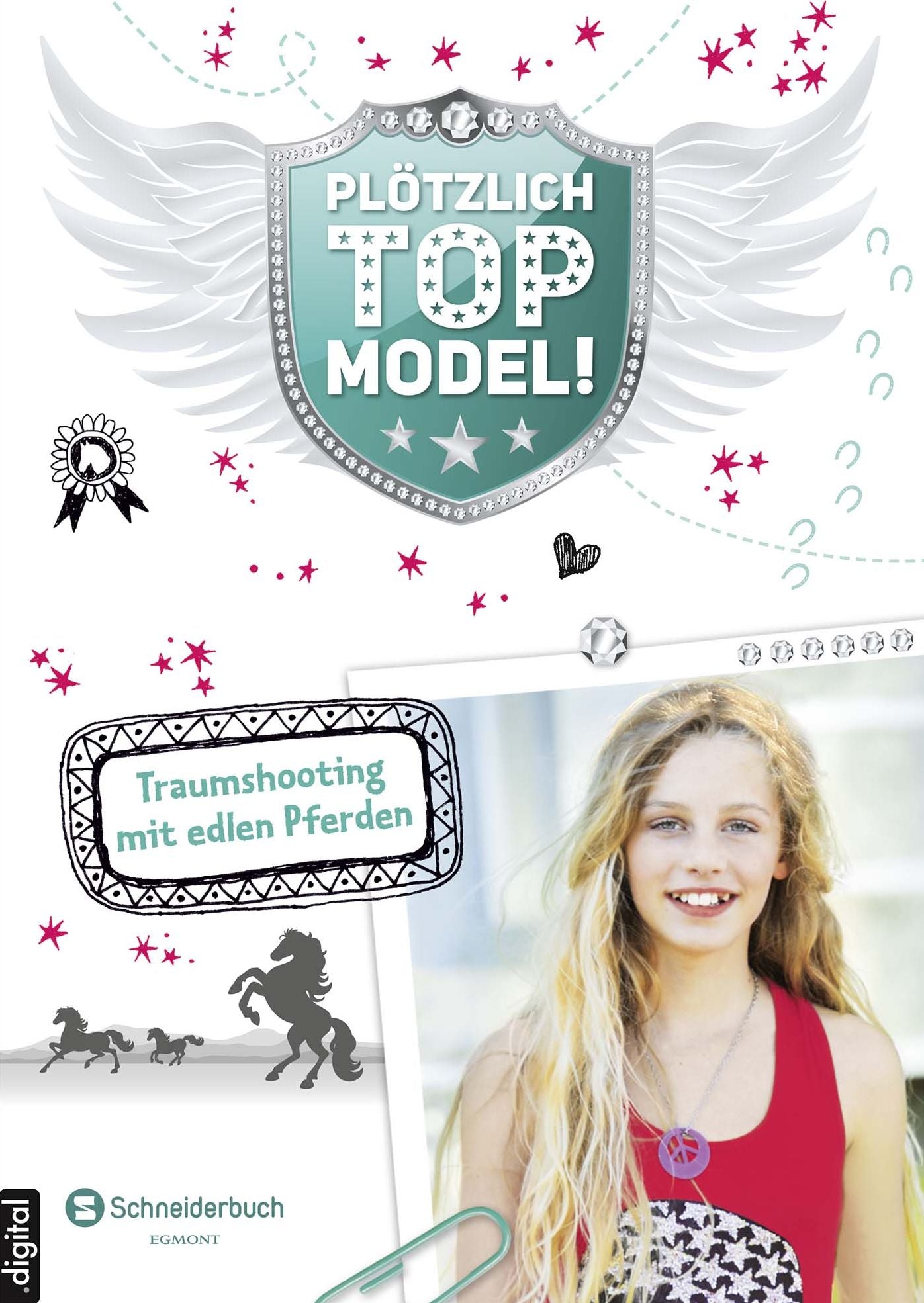 Plötzlich Topmodel, Band 04: Traumshooting mit edlen Pferden