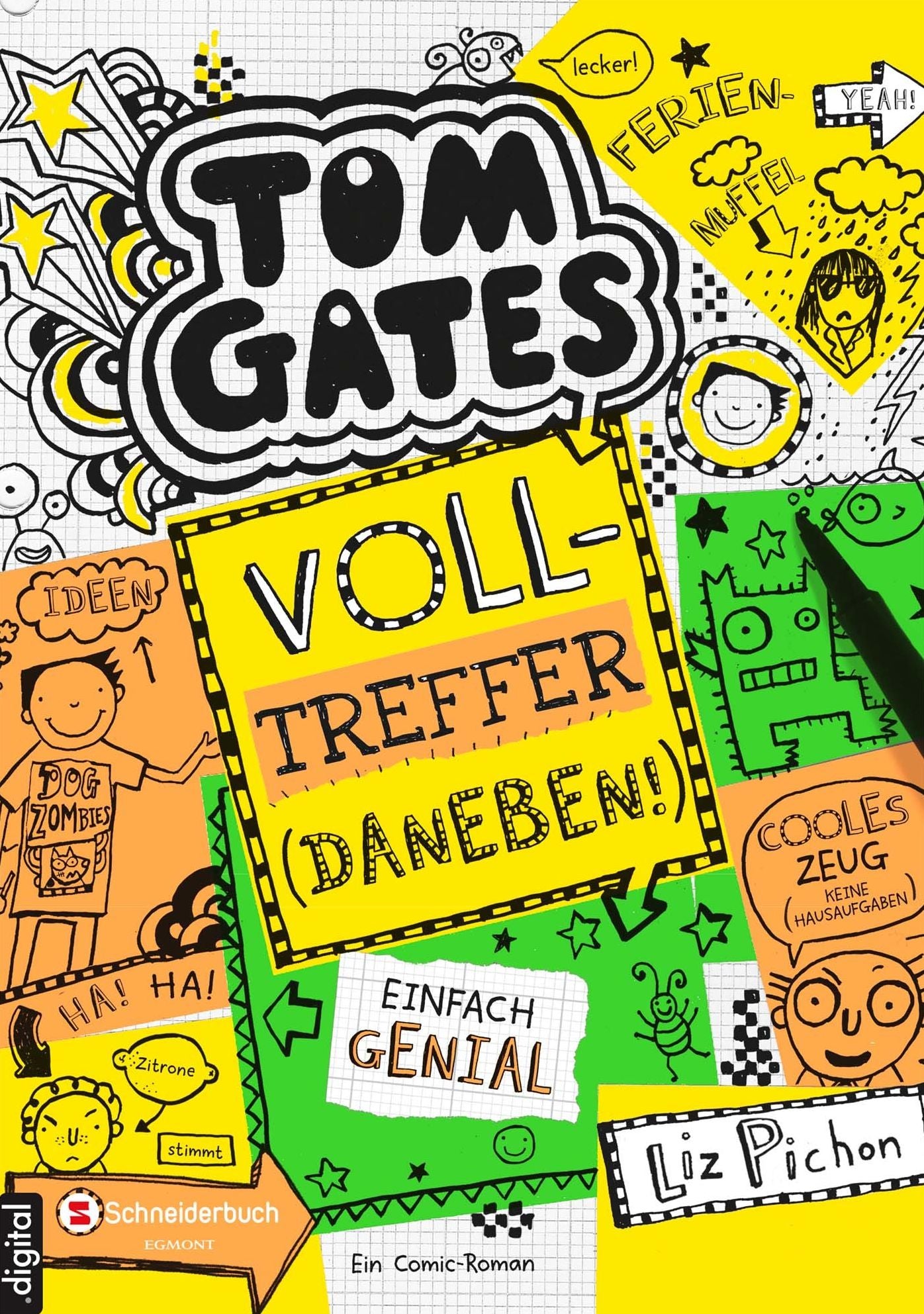 Tom Gates, Band 10: Volltreffer - daneben!