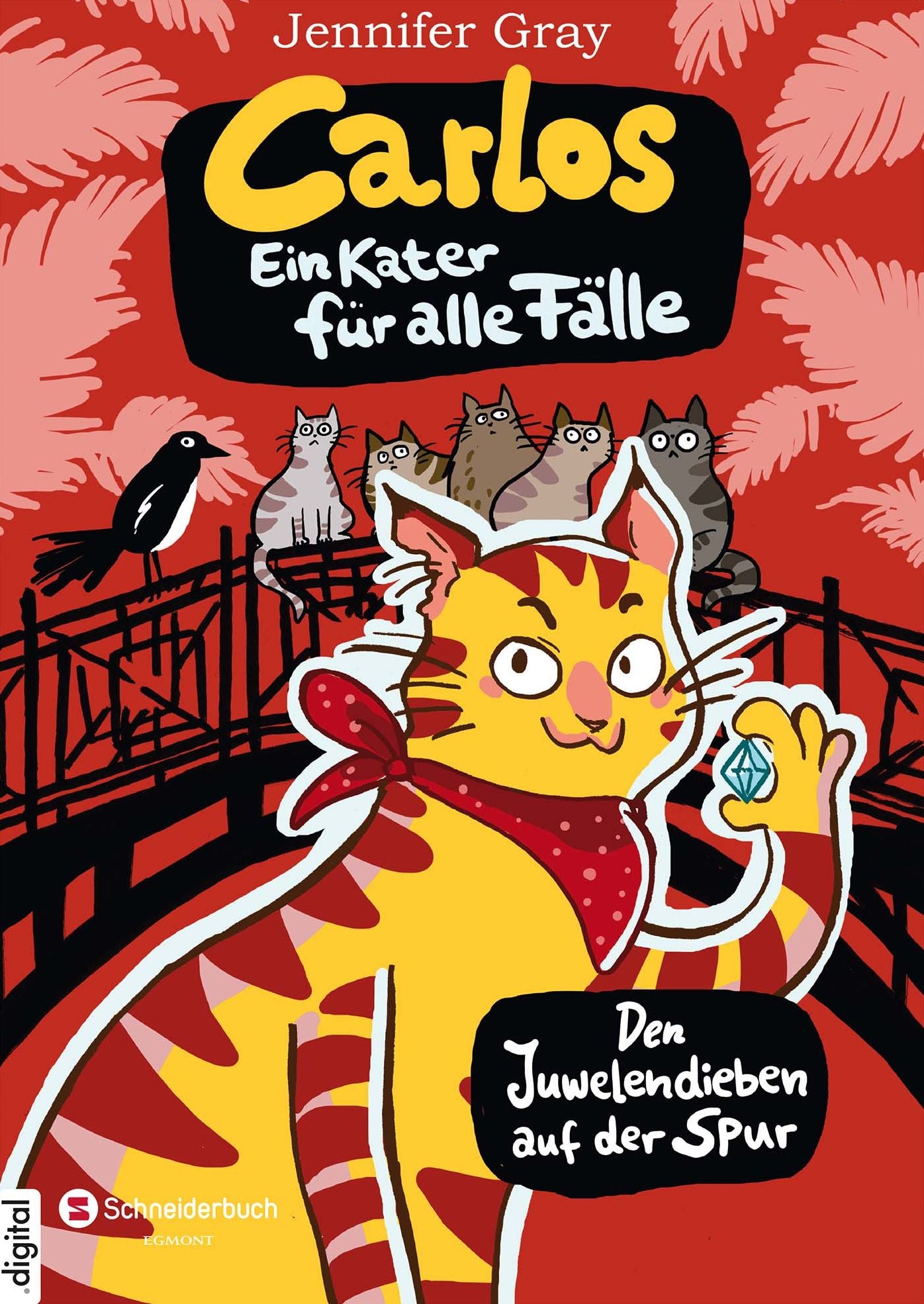 Carlos, ein Kater für alle Fälle, Band 01: Den Juwelendieben auf der Spur