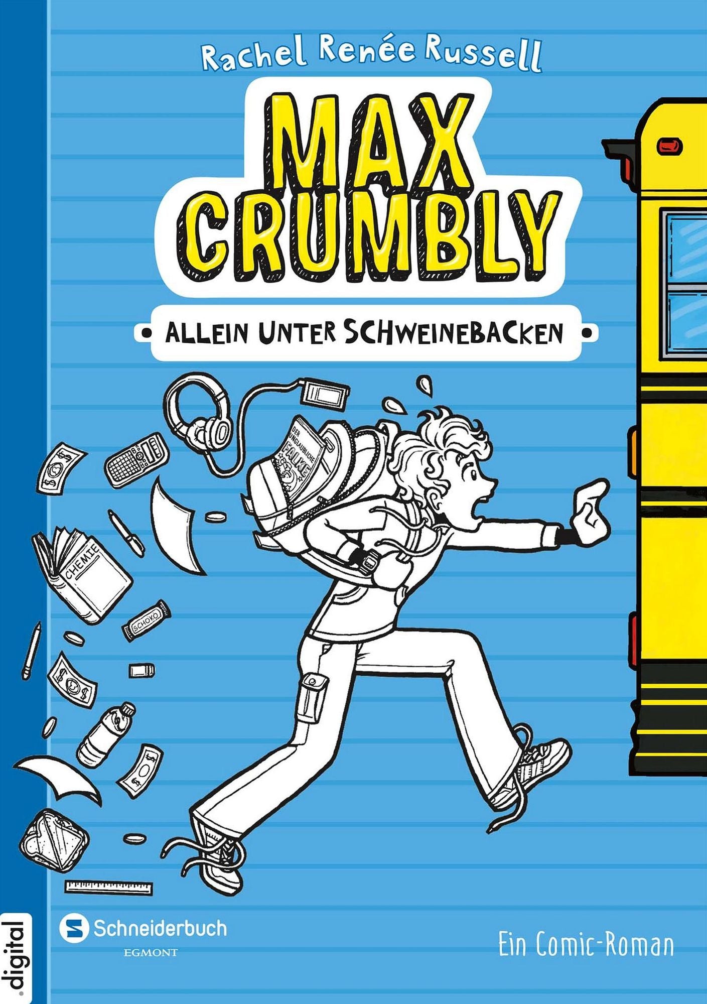 Max Crumbly, Band 01: Allein unter Schweinebacken