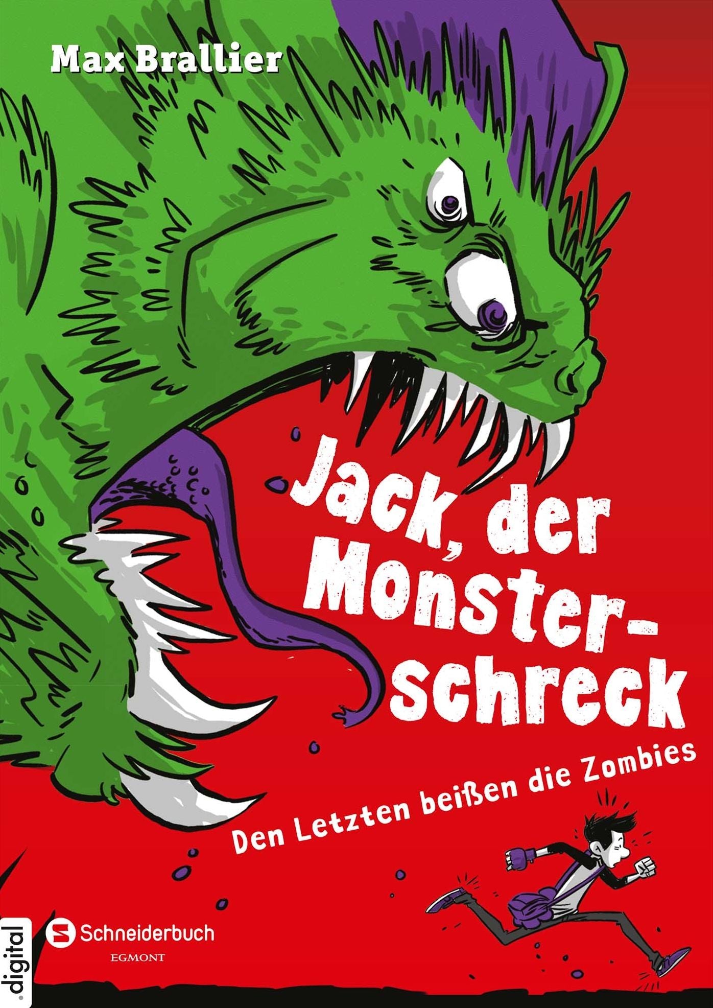 Jack, der Monsterschreck, Band 01: Den Letzten beißen die Zombies