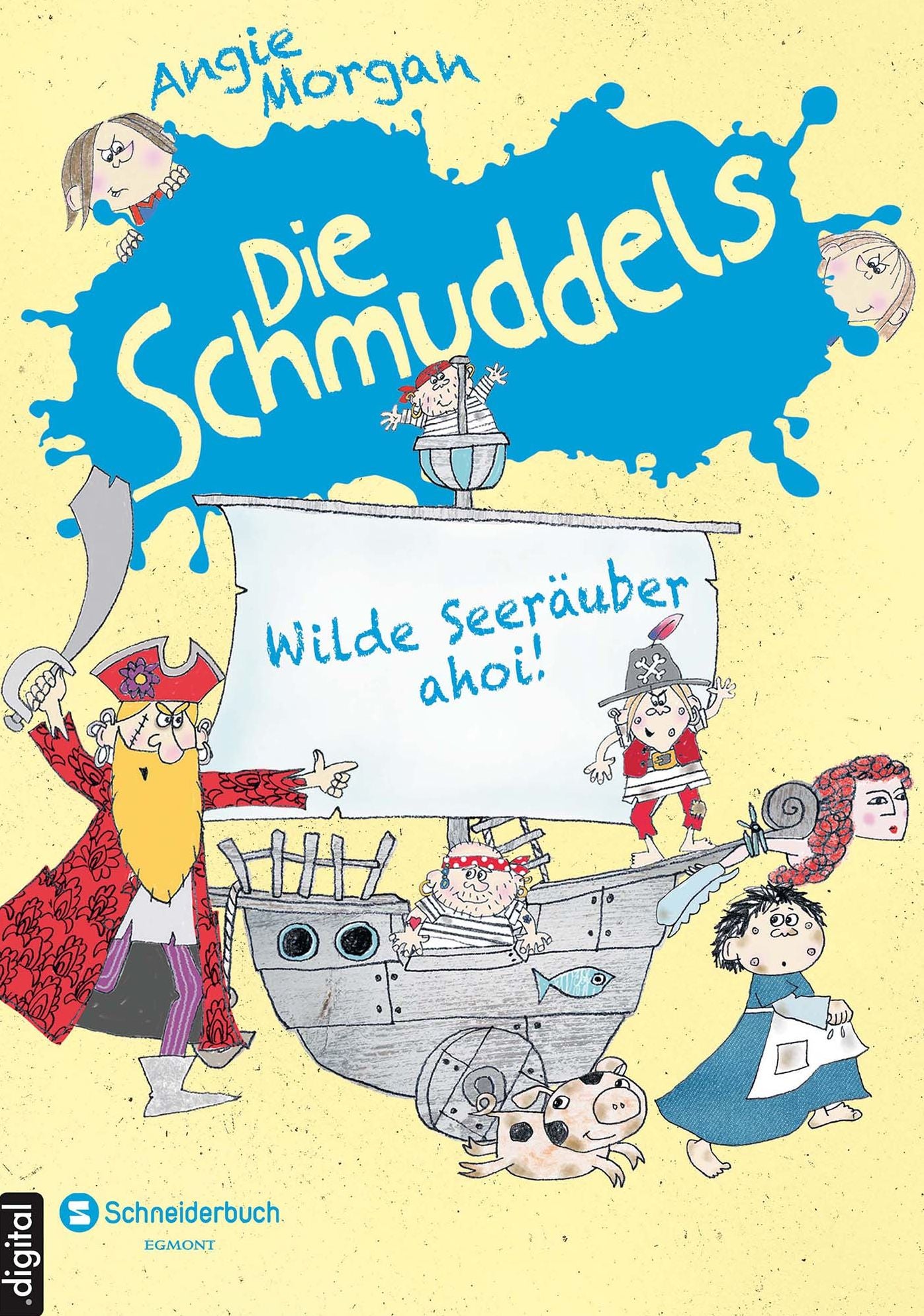 Die Schmuddels, Band 03: Wilde Seeräuber ahoi!