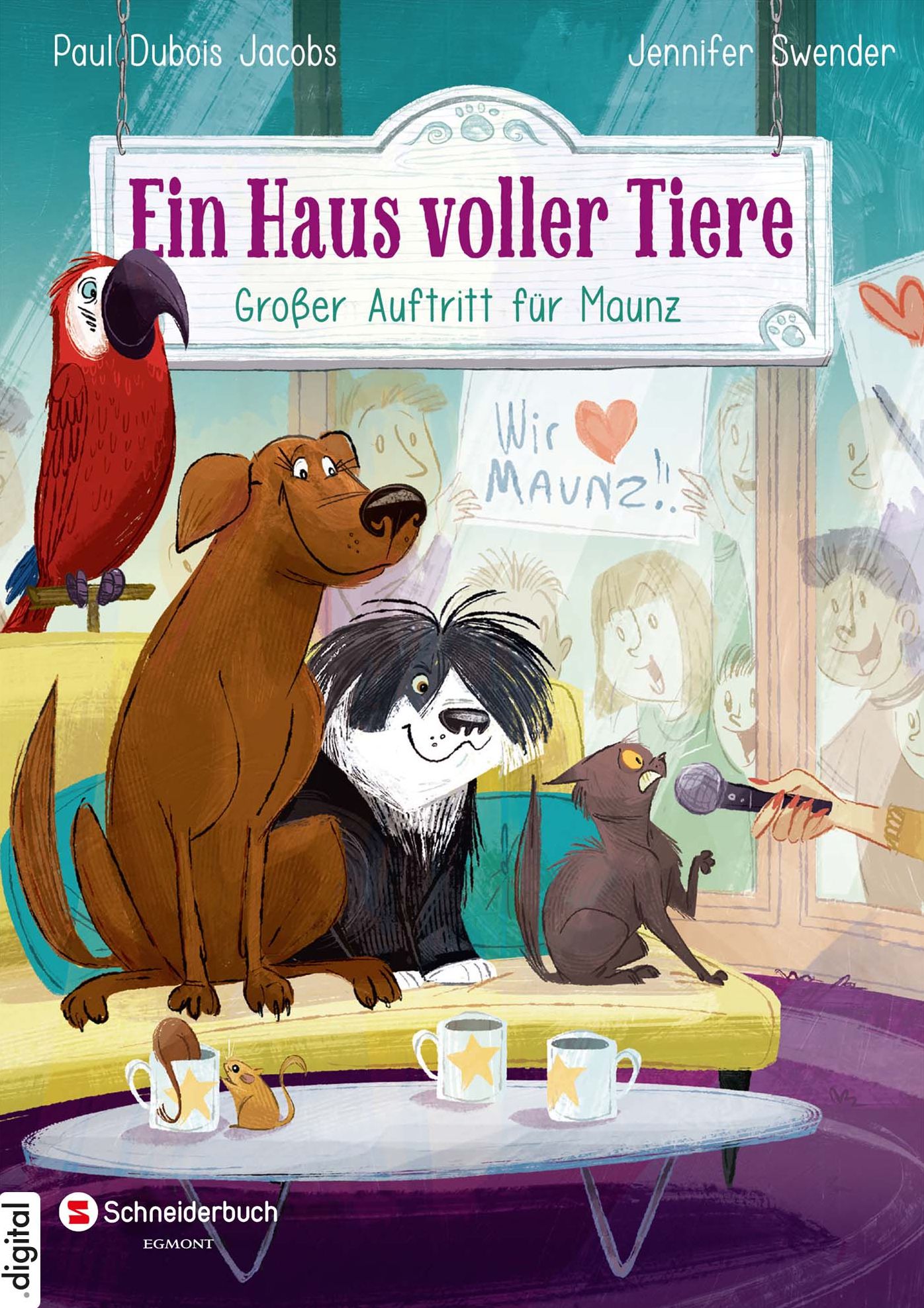 Ein Haus voller Tiere, Band 04: Großer Auftritt für Maunz