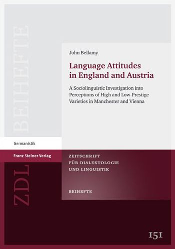 Language Attitudes in England and Austria: A Sociolinguistic Investigation into Perceptions of High and Low-Prestige Varieties in Manchester and Vienna