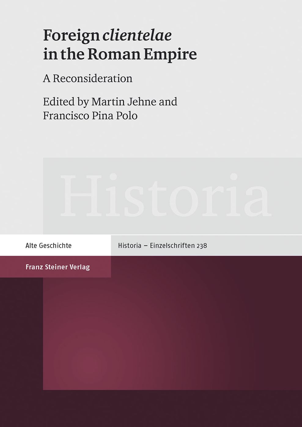 Foreign "clientelae" in the Roman Empire: A Reconsideration