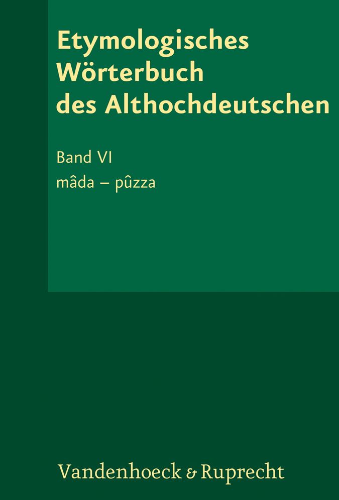 Etymologisches Worterbuch des Althochdeutschen, Band 6: mada - puzza