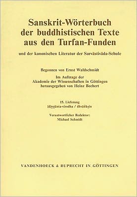 Sanskrit-Wirterbuch der buddhistischen Texte aus den Turfan-Funden. Lieferung 15: [d]rstanta-virodha / dhvanksin