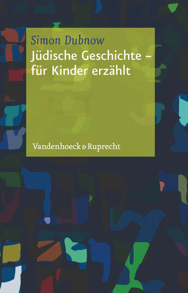 Juedische Geschichte - fuer Kinder erzihlt: Aus dem Jiddischen von Jutta Schumacher