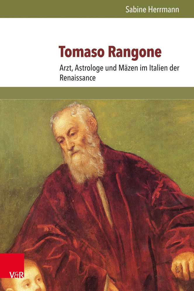 Tomaso Rangone: Arzt, Astrologe und Mazen im Italien der Renaissance