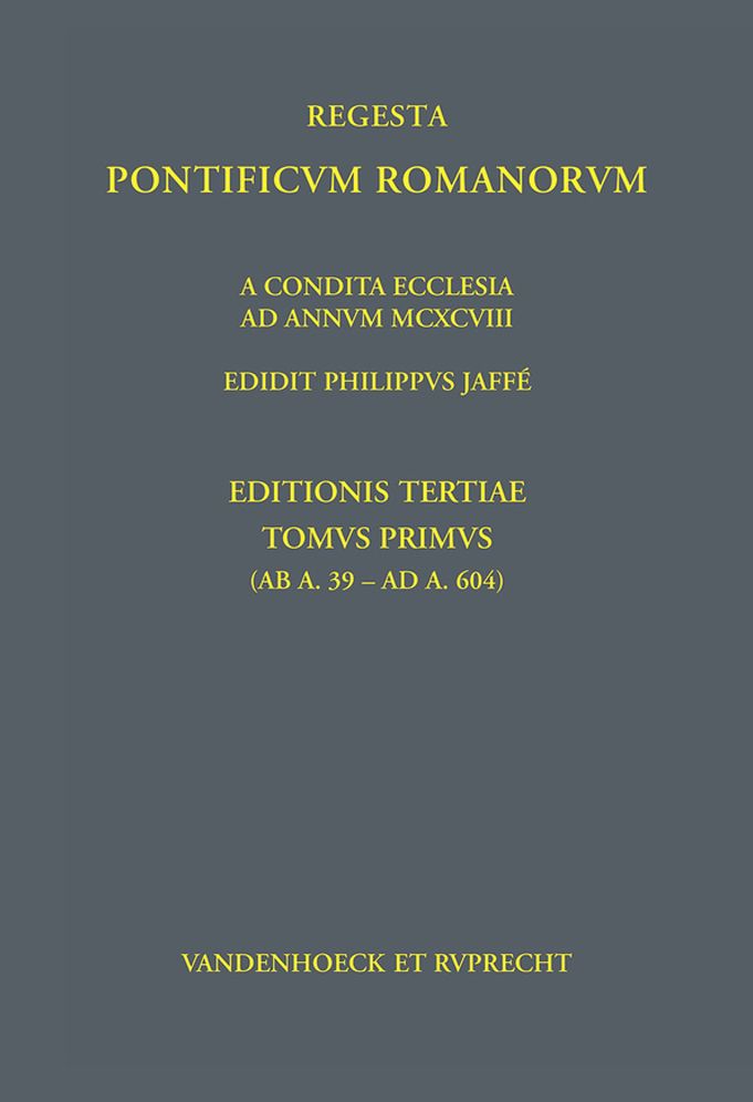 Regesta Pontificum Romanorum: Ab condita ecclesia ad annum post Christum natum MCXCVIII edidit Philippus Jaffe, editio tertia emendata et aucta