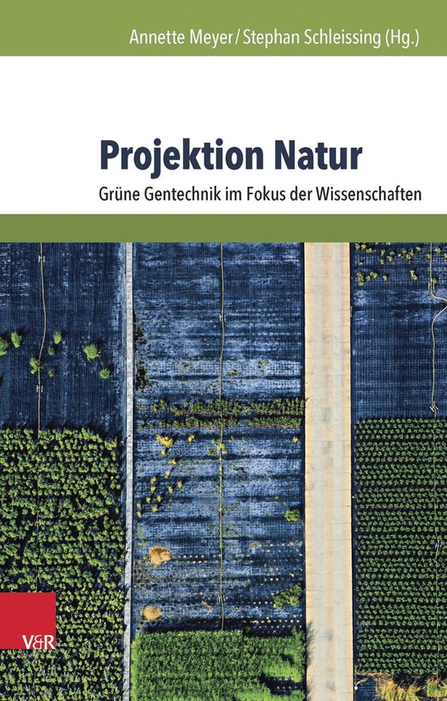 Projektion Natur: Grune Gentechnik im Fokus der Wissenschaften